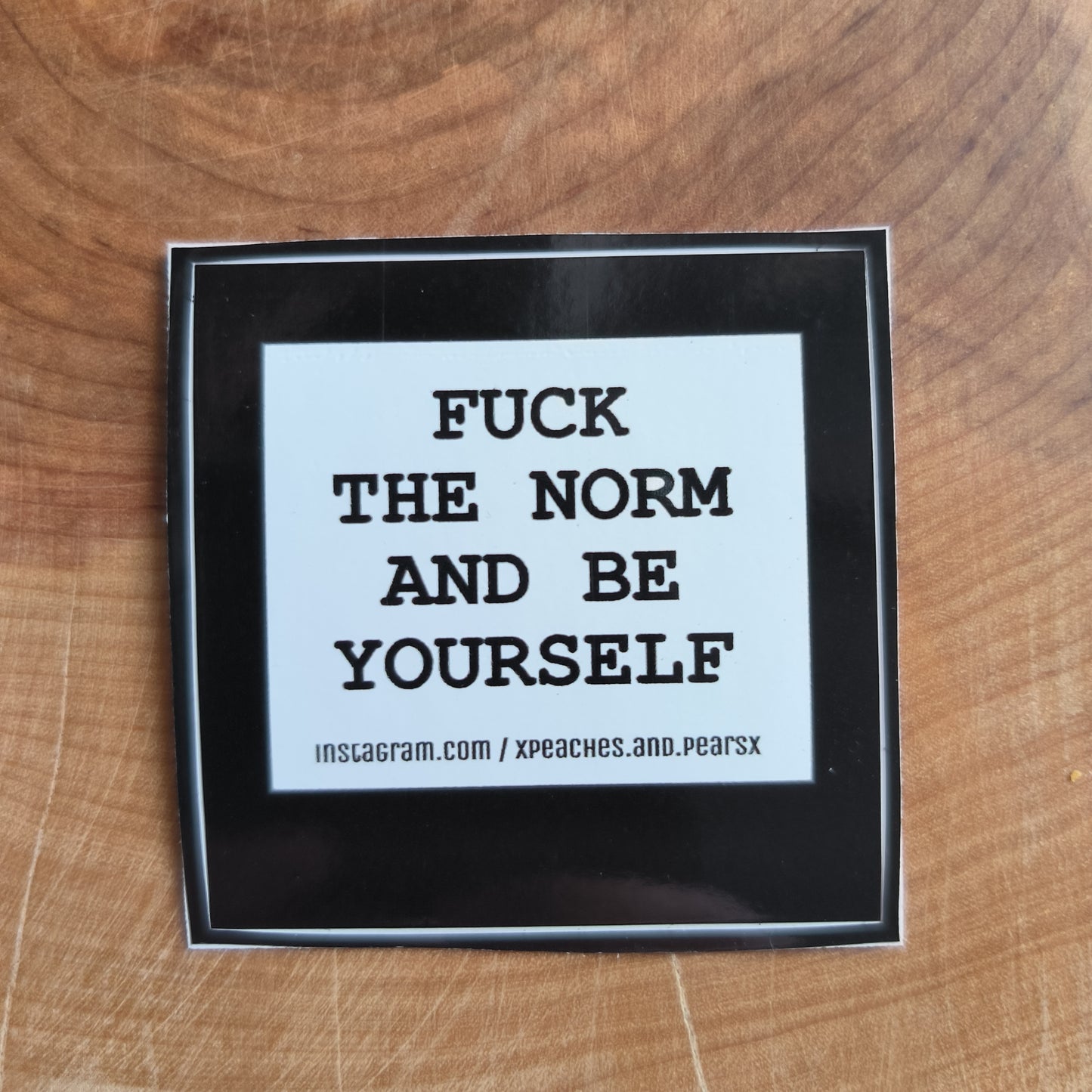 Sticker "fuck the norm and be yourself"